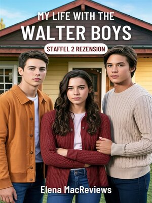cover image of My Life with the Walter Boys Staffel 2 Rezension